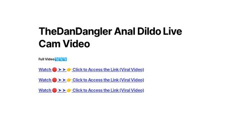 thedandangler anal|Dan Dangler .